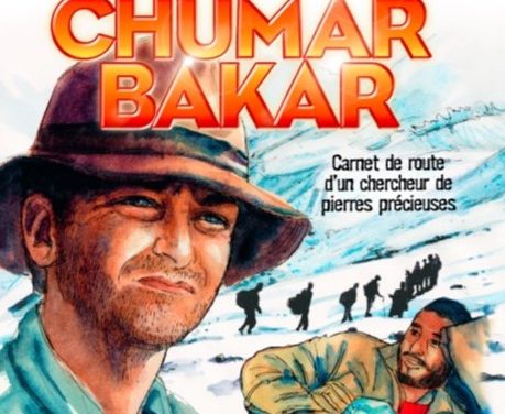 LE TRESOR DE CHUMAR BAKAR, nouveau carnet de voyage illustré d’un chercheur de pierres précieuses : Patrick VOILLOT …