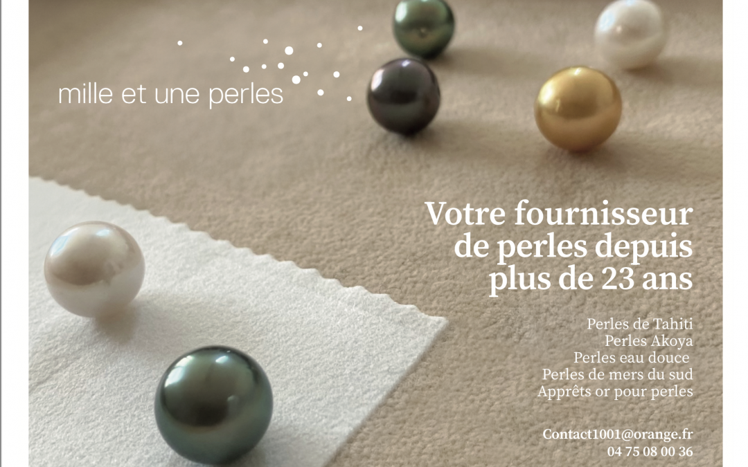 29/10/2025 – Mille et une perles – Votre partenaire PERLES, réactivité et excellence !