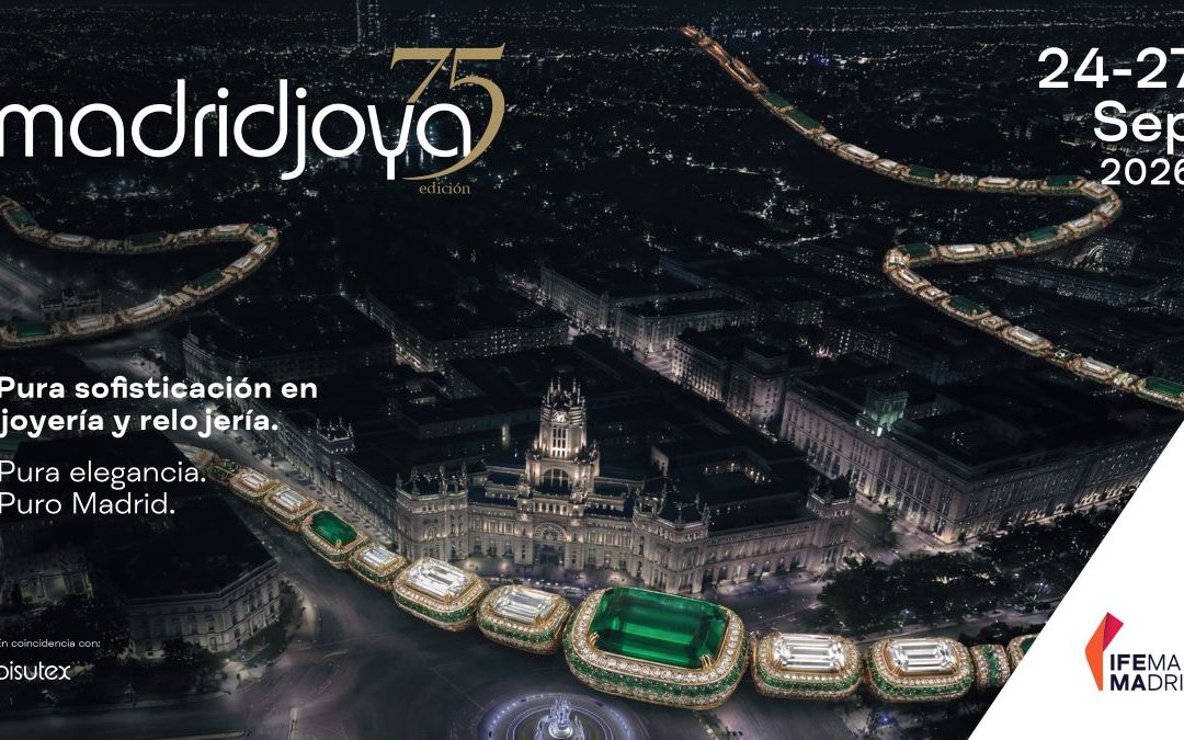 14/05/2026 – MADRIDJOYA, 75ème édition, plus de 15 pays représentés…